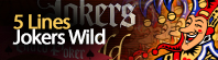 Video Poker - Jokers Wild - 5 Line